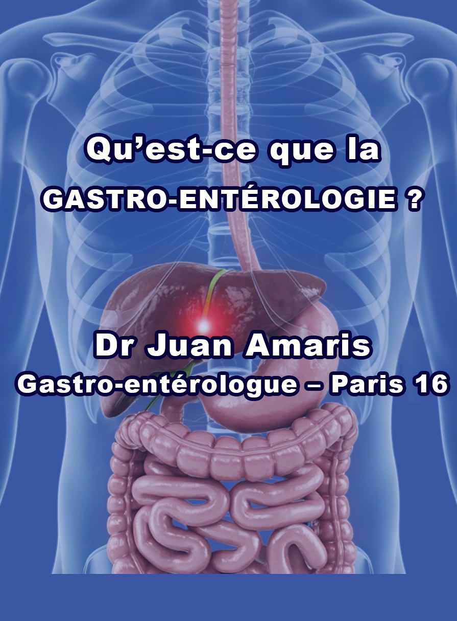 Qu’est-ce que la gastro-entérologie – Dr Juan Amaris Paris 16 Illustration de l’appareil digestif – gastro-entérologue à Paris Dr Juan Amaris